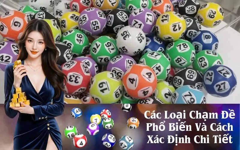 Các Loại Chạm Đề Phổ Biến Và Cách Xác Định Chi Tiết