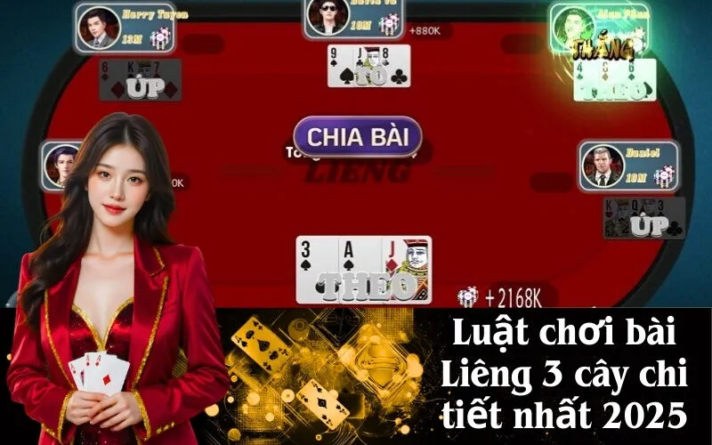 Luật chơi bài Liêng 3 cây chi tiết nhất 2025