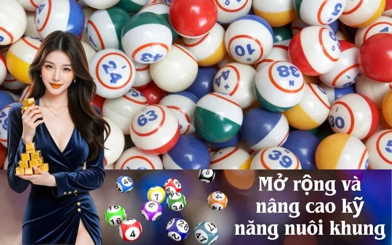 Mở rộng và nâng cao kỹ năng nuôi khung