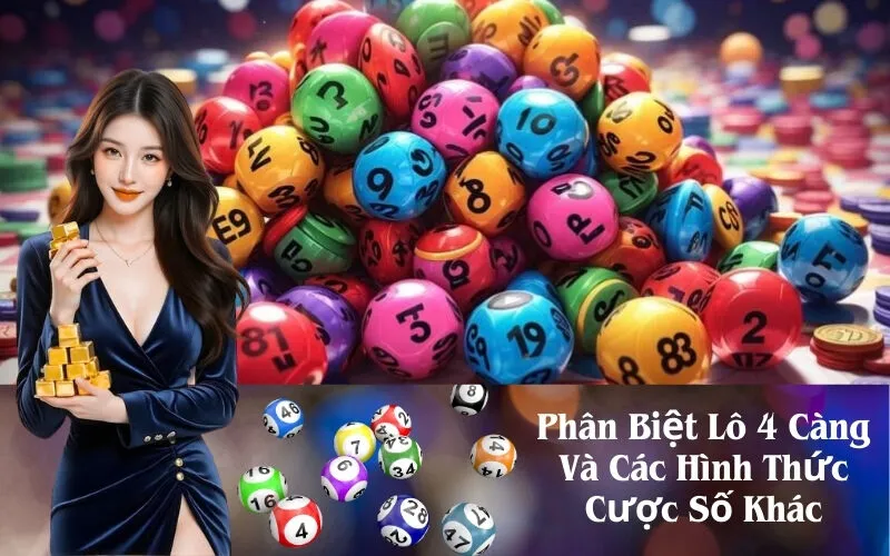 Phân Biệt Lô 4 Càng Và Các Hình Thức Cược Số Khác